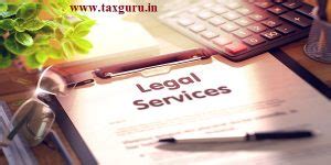 Taxability of Legal Services under GST (including registration provisions)