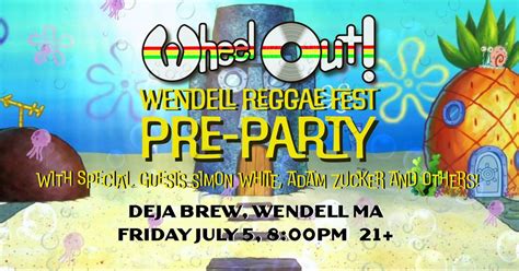 Wendell Reggae-Fest Pre Party at Deja Brew ft. Wheel Out, Simon White ...