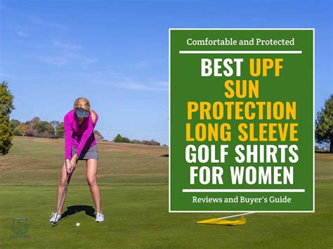 12 Best UPF Sun Protection Long Sleeve Golf Shirts for Ladies