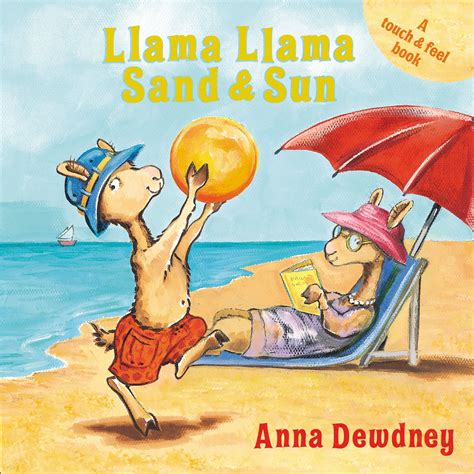 Llama Llama Sand & Sun by Anna Dewdney | Touch and feel book, Llama ...
