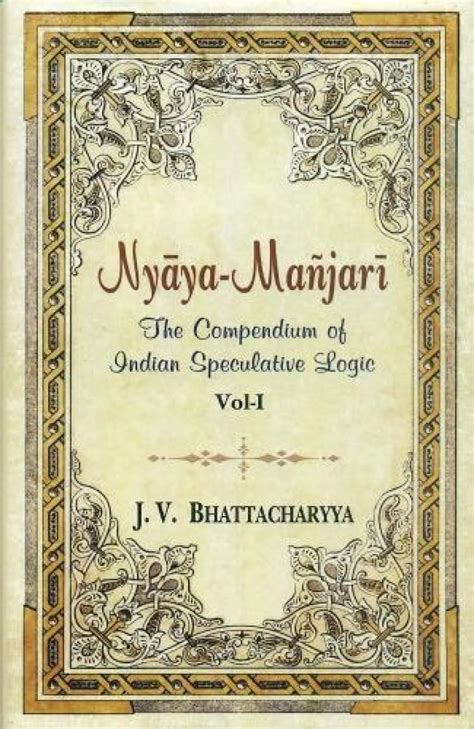 Buy Nyaya-Manjari, Vol.1: The Compendium of Indian Speculative Logic ...