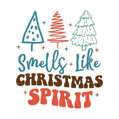 Premium Vector | Smells like christmas spirit, christmas svg, christmas