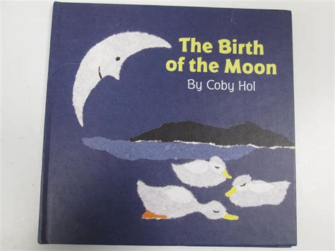 Birth of the Moon : Hol, Coby: Amazon.in: Books