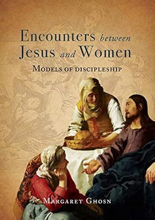 Buy Encounters between Jesus and Women: Models of discipleship Book ...