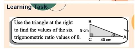 learning task Use the triangle at the right to find the values of the ...