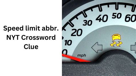 Speed limit abbr. NYT Crossword Clue - January 25 2025