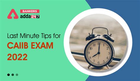 Last Minute Tips for CAIIB Exam 2022