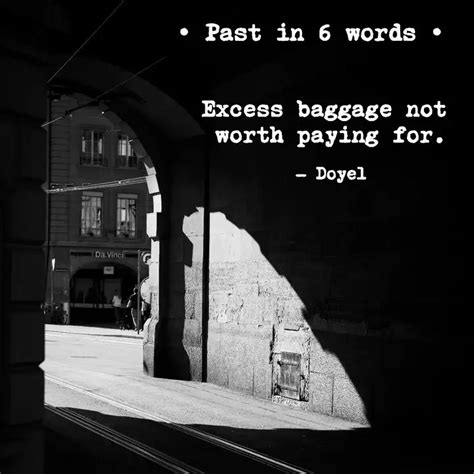 Excess baggage not worth... | Quotes & Writings by Doyel Syam | YourQuote