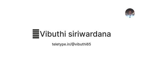 🐥Vibuthi siriwardana — Teletype
