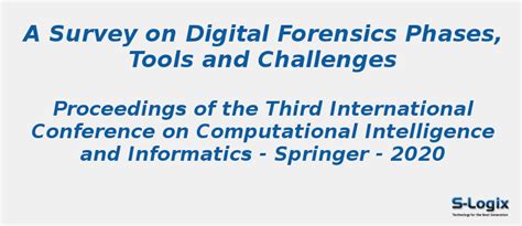 Survey on Digital Forensics Phases, Tools and Challenges | S-Logix