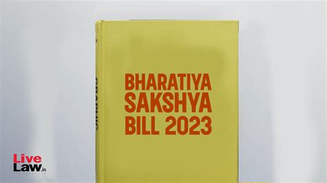Discussing The Discrepancies And Errors In The Bharatiya Sakshya Bill, 2023