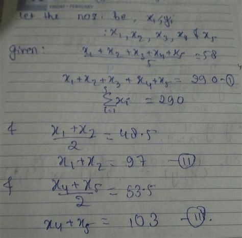 Average of 5 numbers is 58 the average of first two numbers is 48.5 and ...