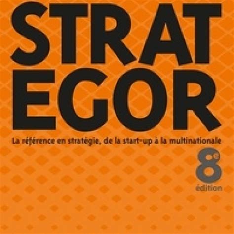 TÉLÉCHARGER [PDF] Strategor - 8e éd. - Toute la stratégie de la start ...