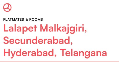 Lalapet Malkajgiri, Secunderabad, Hyderabad, Telang... – Roomies.co.in