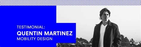 Testimonial: Quentin Martinez Year 3 Mobility Design | Strate