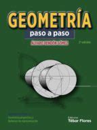GEOMETRÍA PASO A PASO VOLUMEN II (TOMO I). GEOMETRÍA PROYECTIVA Y ...
