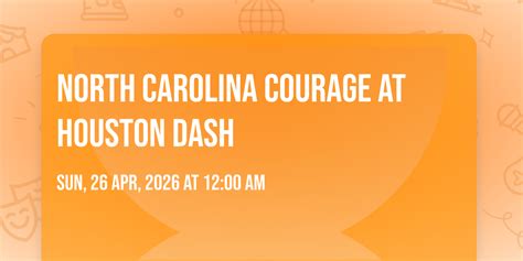 North Carolina Courage at Houston Dash, Shell Energy Stadium, Houston ...