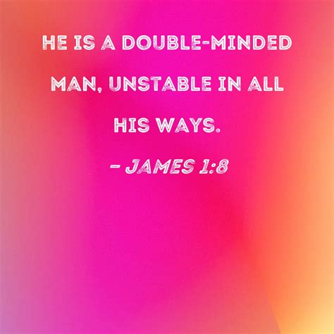 Double Mindedness Quotes LeBron James Quote: “A Double Minded Man Is