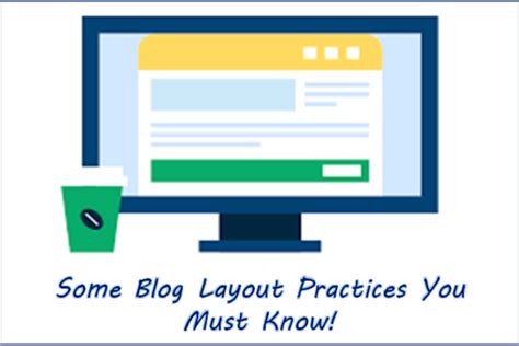 Some Of The Blog Layout Best Practices You Must Know!