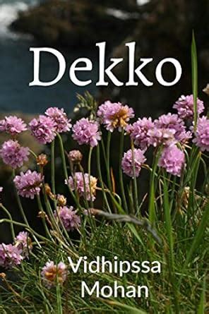 Dekko : Vidhipssa Mohan: Amazon.in: Books