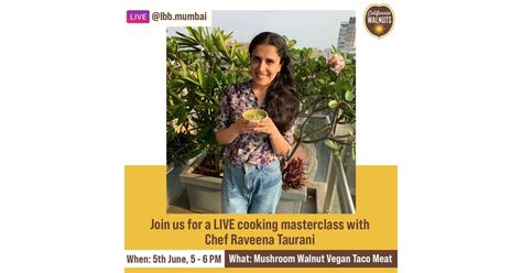 LIVE Cooking masterclass with Chef Raveena Taurani and California Walnuts