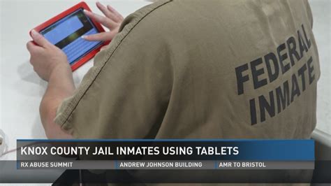 Knox Co. Sheriff's Office explains why jail inmates have tablets | wbir.com