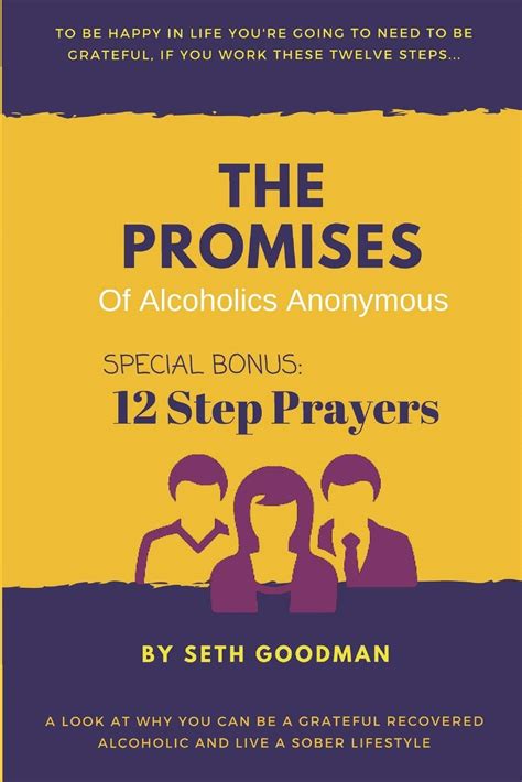 The Promises of Alcoholics Anonymous: ... and 12 Step Prayers: Goodman ...