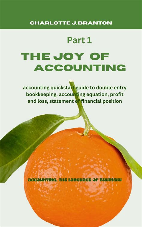 Buy THE JOY OF ACCOUNTING: accounting quickstart guide to double entry ...