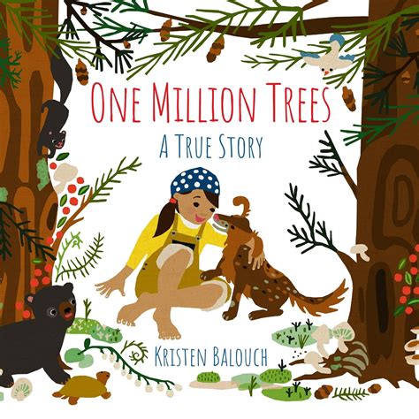 One Million Trees: A True Story : Balouch, Kristen, Young, Sara ...