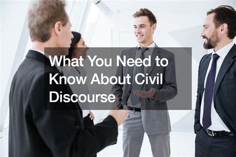 Image result for Civil Discourse Defined