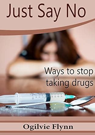 Buy Just Say No: Ways to Stop Taking Drugs Book Online at Low Prices in ...