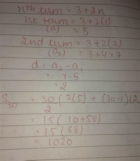 Find the sum of the 30 terms of an A.P. whose nth is 3+2n - Brainly.in