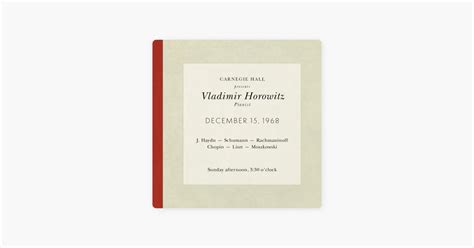 ‎블라디미르 호로비츠의 Vladimir Horowitz Live at Carnegie Hall - Recital December ...