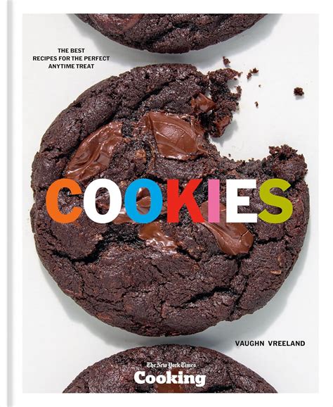 Cookies: The Best Recipes for the Perfect Anytime Treat [A Baking ...