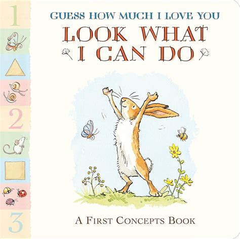 Guess How Much I Love You: Look What I Can Do: A First Concepts Book ...