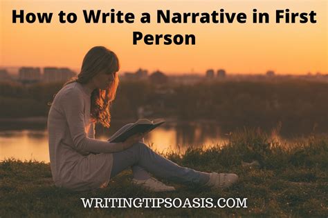 How to Write a Narrative in First Person - Writing Tips Oasis