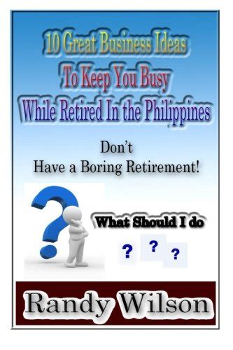 Buy 10 Great Business Ideas To Keep You Busy While Retired In The ...