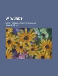 W. Wundt; Seine Philosophie Und Psychologie: Buy W. Wundt; Seine ...