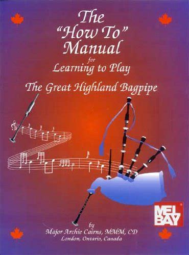 Buy The How to Manual Learn to Play The Great Highland Bagpipe Book ...