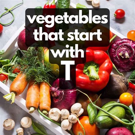Vegetables That Start With T - Veggie Desserts