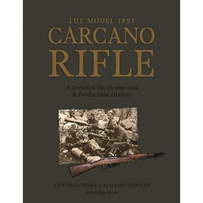 Buy The Model 1891 Carcano Rifle: A Detailed Developmental and ...