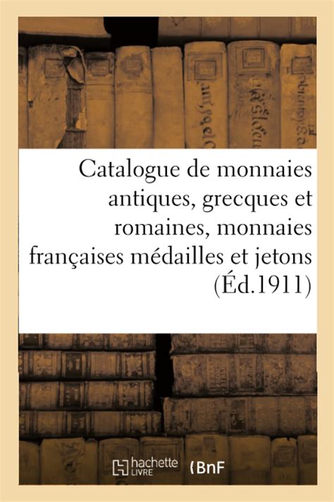 Buy Catalogue de monnaies antiques, grecques et romaines, monnaies ...