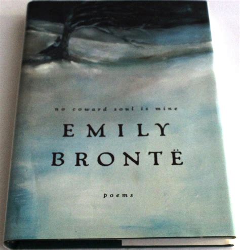 No Coward Soul Is Mine: Emily Bronte Poems: Bronte, Emily ...