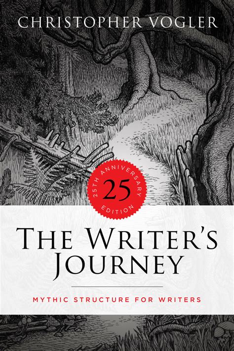 The Writer’s Journey – 25th Anniversary Edition: Mythic Structure for ...