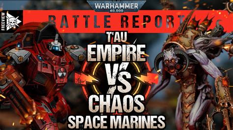 T'au Empire vs Chaos Space Marines | Warhammer 40,000 Battle Report ...