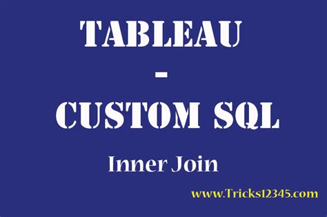 Custom SQL - Inner Join