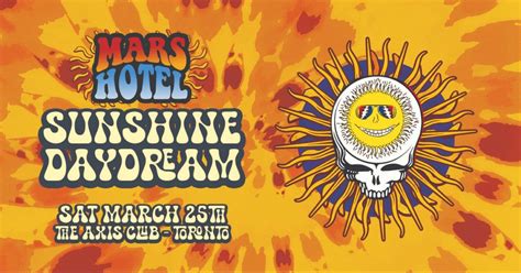 Sunshine Daydream - A Live Grateful Dead Tribute w/Mars Hotel, The Axis ...