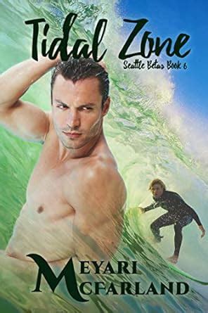 Tidal Zone: Seattle Betas Book 6 eBook : McFarland, Meyari: Amazon.in ...