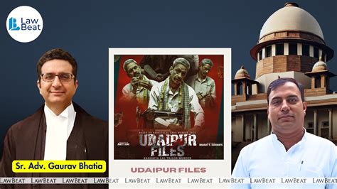 "Every truth hurts someone": Sr. Adv Gaurav Bhatia Defends Udaipur ...