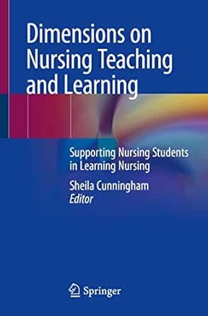Dimensions on Nursing Teaching and Learning: Supporting Nursing ...